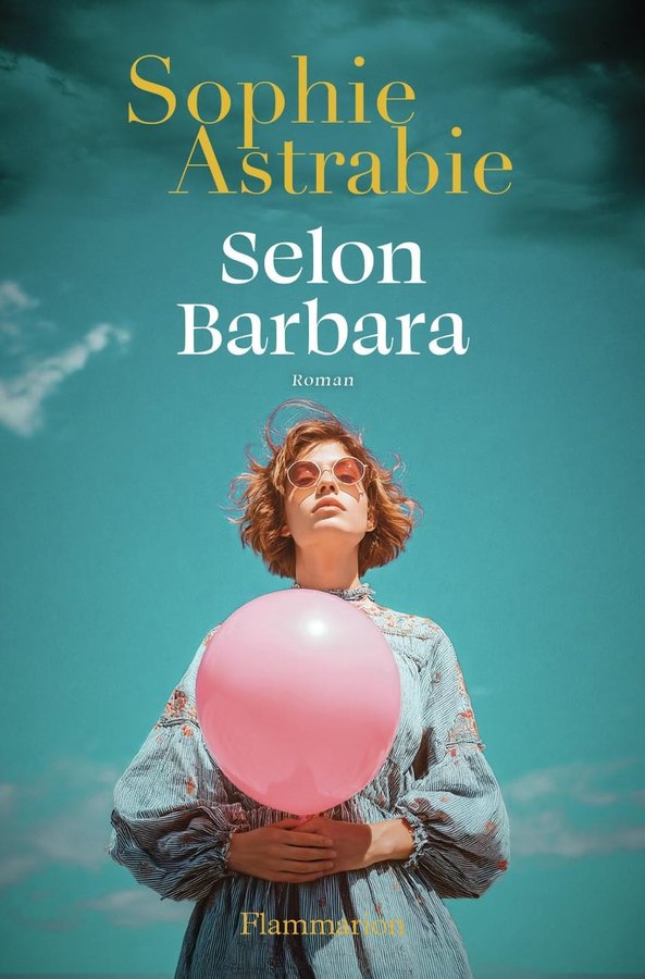 Couverture du roman Selon Barbara de Sophie Astrabie